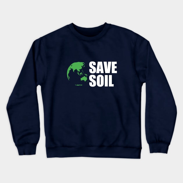 Save Soil Crewneck Sweatshirt by Curator Nation